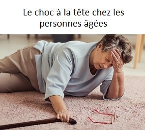 Le choc à la tête chez les personnes âgées