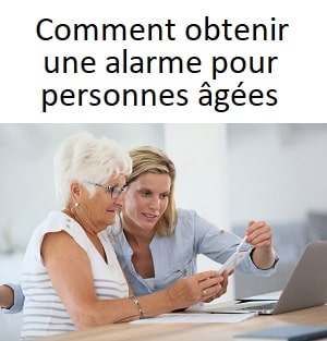 Obtenir alarme pour personnes âgées