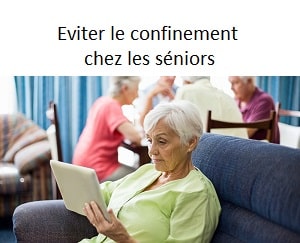 Éviter le confinement des personnes âgées