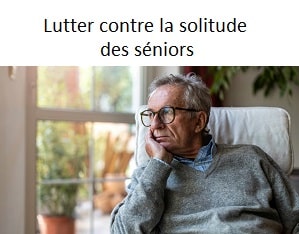 Lutter contre la solitude des aînés