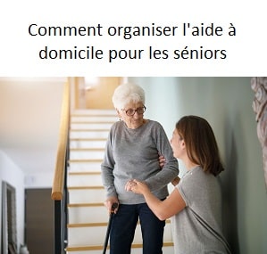 Comment aménager l'aide à domicile ?