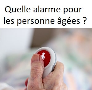 Quelle alarme pour personnes âgées