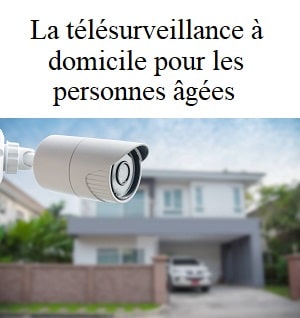 La télésurveillance à domicile pour séniors