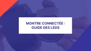 Comprendre la signification des LEDs