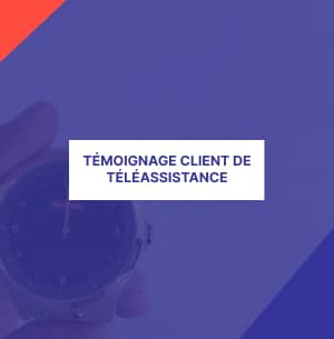 témoignage client téléassistance en vidéo